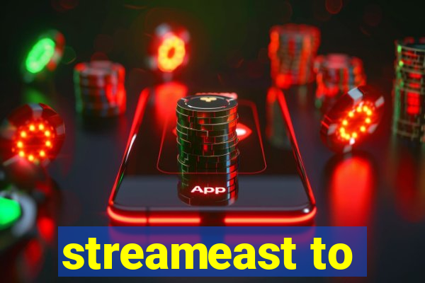 streameast to